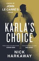 Karla's Choice | 9999903445555 | Nick Harkaway John le Carré