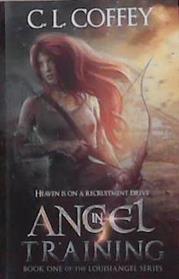 Angel in Training | 9999903353324 | C.L. Coffey