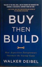 Buy then Build | 9999903460299 | Walker Deibel