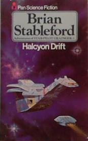 Halcyon Drift | 9999903263487 | Brian M. Stableford