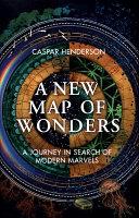 A New Map of Wonders | 9999903503408 | Caspar Henderson