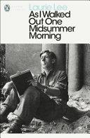As I Walked Out One Midsummer Morning | 9999902721698 | Laurie Lee