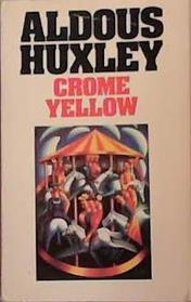 Crome Yellow | 9999903380450 | Aldous Huxley