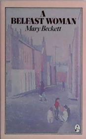 A Belfast Woman | 9999903431213 | Mary Beckett