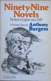 Ninety-nine Novels | 9999903517535 | Anthony Burgess