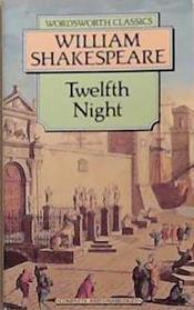 Twelfth Night (Wordsworth Classics) (Wordsworth Classics) | 9999903297499 | Shakespeare, William