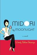 Midori by Moonlight | 9999903163152 | Wendy Nelson Tokunaga