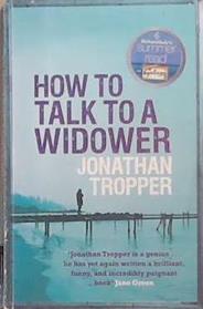 How to talk to a widower | 9999903288428 | Jonathan Tropper