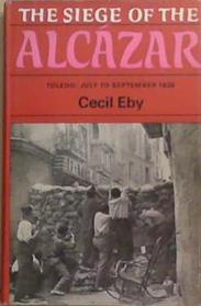 The Siege of the Alcazar | 9999903351924 | Cecil Eby