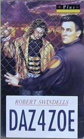 Daz 4 Zoe | 9999903212324 | Robert E. Swindells