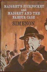 Maigret's Pickpocket and Maigret and the Nahour Case | 9999903392859 | Simenon