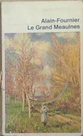 Grand Meaulnes, Le (Modern Classics S.) | 9999903330943 | Alain-Fournier, Henri