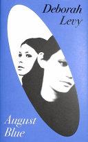 August Blue | 9999903174196 | Deborah Levy