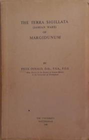 The Terra Sigillata (Samian Ware) of Margidunum | 9999903266686 | Felix Oswald
