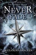 Never Fade (A Darkest Minds Novel) | 9999903465072 | Alexandra Bracken