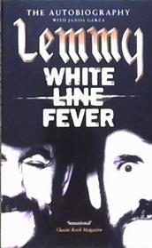 White Line Fever | 9999902906361 | Kilmister, Ian Fraser
