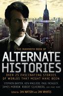 The Mammoth Book of Alternate Histories | 9999903516583 | Ian Watson Ian Whates