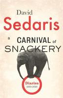 A Carnival of Snackery | 9999903378372 | David Sedaris