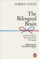 The Bilingual Brain | 9999903441670 | Albert Costa