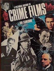 A Pictorial History of Crime Films | 9999903384038 | Ian Cameron