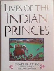 Lives of the Indian Princes | 9999903375432 | Charles Allen Sharada Dwivedi
