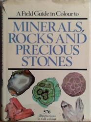 A Field Guide in Colour to Minerals, Rocks and Precious Stones | 9999903472780