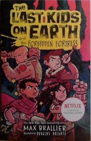 The Last Kids on Earth and and the Forbidden Fortress | 9999903509820 | Max Brallier