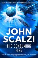 The Consuming Fire | 9999903316008 | John Scalzi