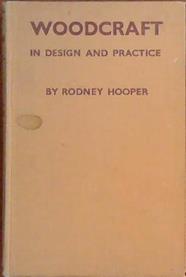 Woodcraft in Design and Practice | 9999903394365 | Rodney Hooper