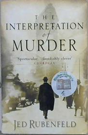 THE INTERPRETATION OF MURDER | 9999903059240 | RUBENFELD, JED