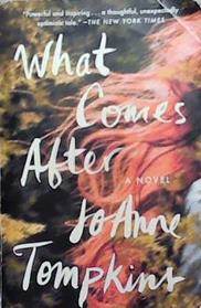 What Comes After | 9999903344513 | JoAnne Tompkins