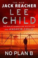 No Plan B | 9999903430780 | Lee Child Andrew Child