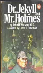 Dr. Jekyll and Mr. Holmes | 9999902992340 | John H. Watson