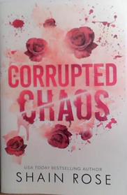 Corrupted Chaos | 9999903528296 | Shain Rose