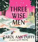 Three Wise Men (Signed) | 9999903510062 | Carol Ann Duffy