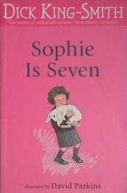 Sophie Is Seven | 9999903405443 | Dick King-Smith David Parkins,