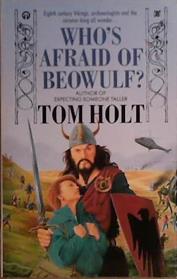 Who's Afraid of Beowulf? | 9999903415602 | Tom Holt