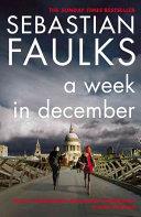 A Week in December | 9999902627594 | Sebastian Faulks,