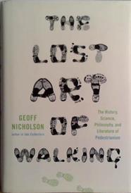 The Lost Art of Walking | 9999903489238 | Geoff Nicholson