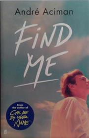 Find Me | 9999903501763 | André Aciman
