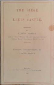 The Siege of Leeds Castle | 9999903472667 | Edwin Harris