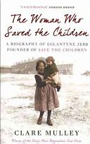 The Woman Who Saved the Children | 9999902008607 | Clare Mulley