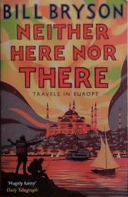 Neither Here Nor There | 9999903523369 | Bill Bryson