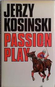 Passion Play | 9999903492078 | Jerzy Kosinski