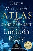 Atlas: the Story of Pa Salt | 9999903457800 | Lucinda Riley Harry Whittaker