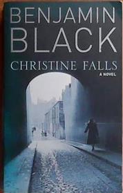 Christine Falls | 9999903398028 | Benjamin Black