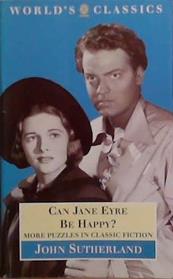 Can Jane Eyre be Happy? | 9999903521563 | John Sutherland