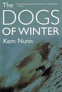 The Dogs of Winter | 9999903202608 | Kem Nunn