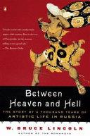 Between Heaven and Hell | 9999903424420 | W. Bruce Lincoln