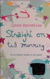 Straight on Till Morning | 9999903452980 | Lynne Barrett-Lee